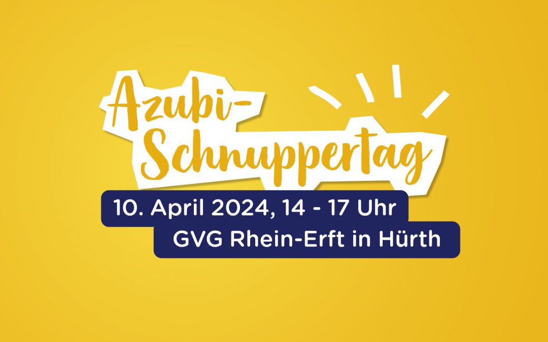 Azubi-Schnuppertag bei der GVG-Rhein-Erft: Jetzt anmelden